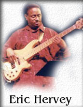 Bassist Eric Hervey