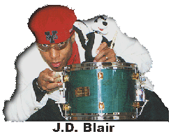 Drummer J.D. Blair "The Groove Regulator"